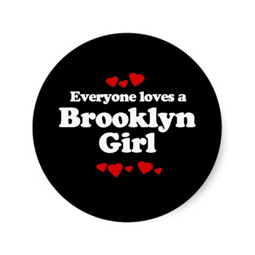 everyone_loves_a_brooklyn_girl_t_shirt_sticker-r57cfafec684e4234bf6641eaf908b0ba_v9waf_8byvr_512